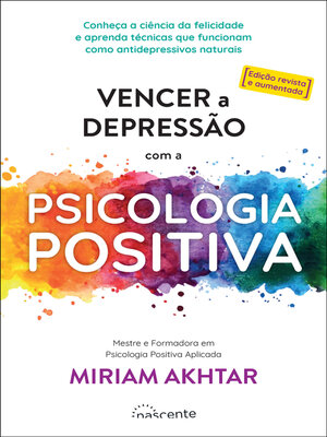 cover image of Vencer a Depressão com a Psicologia Positiva (ed. revista e aumentada)
